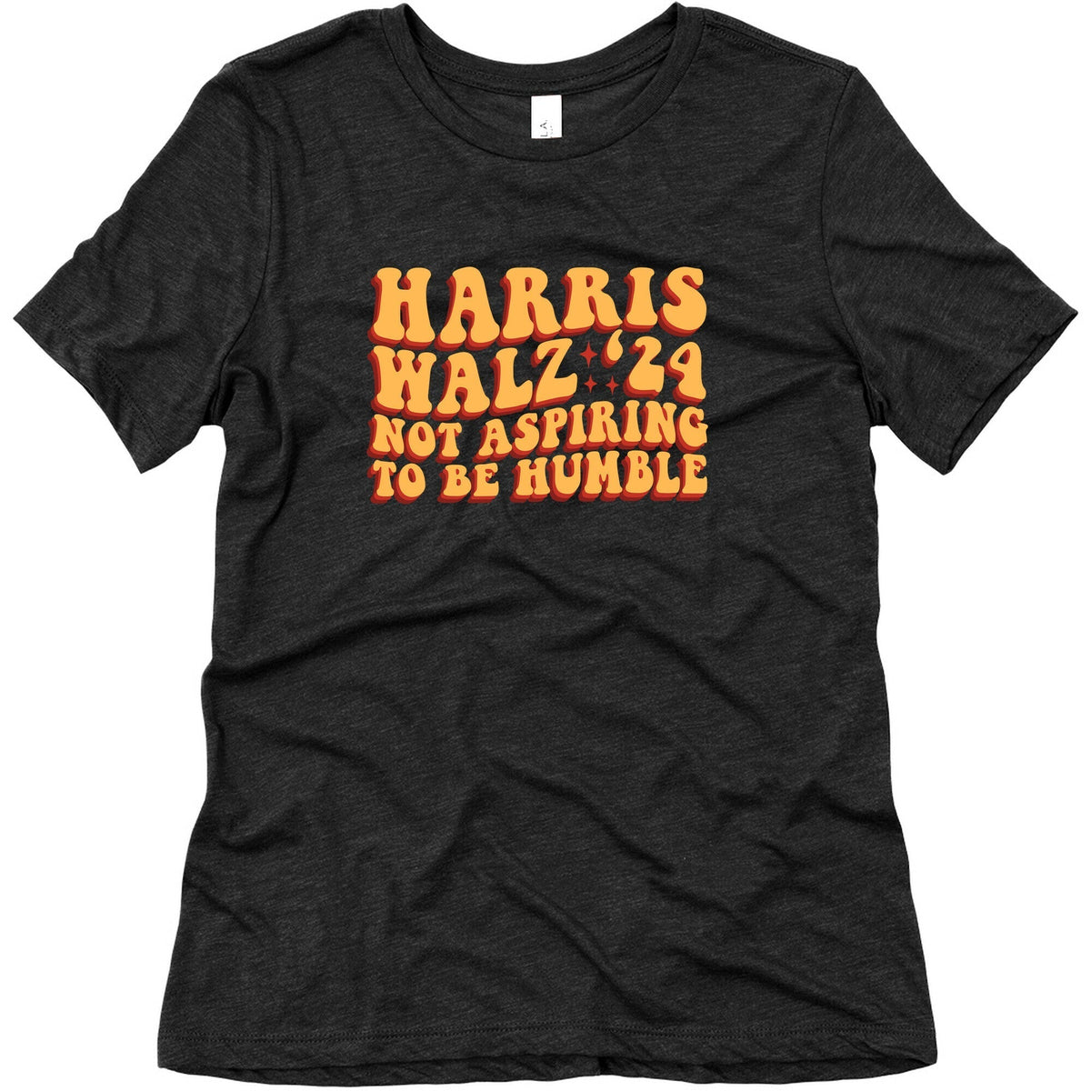 Kamala Not Aspiring To Be Humble Womens Triblend Tee Unisex