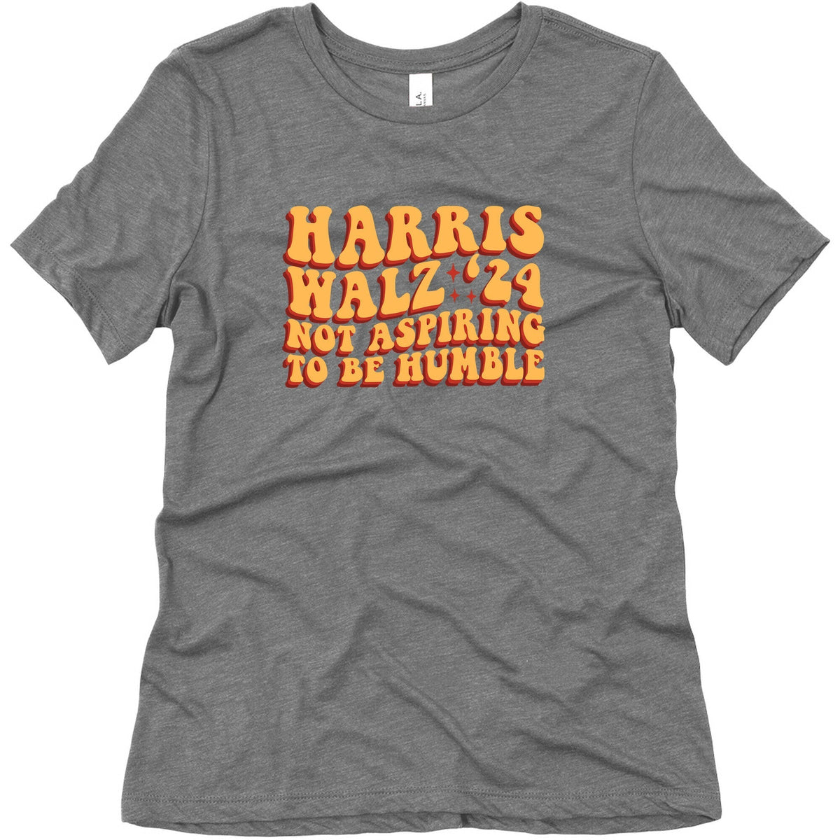 Kamala Not Aspiring To Be Humble Womens Triblend Tee Unisex