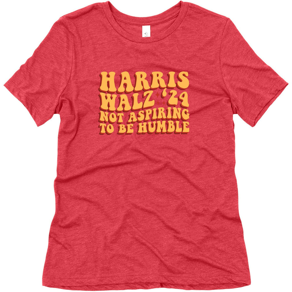 Kamala Not Aspiring To Be Humble Womens Triblend Tee Unisex