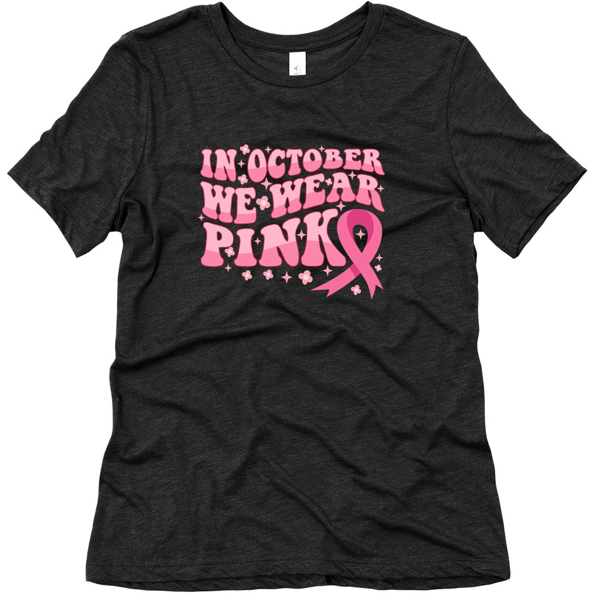 In October We Wear Pink Breast Cancer Awareness Womens Triblend Tee Unisex
