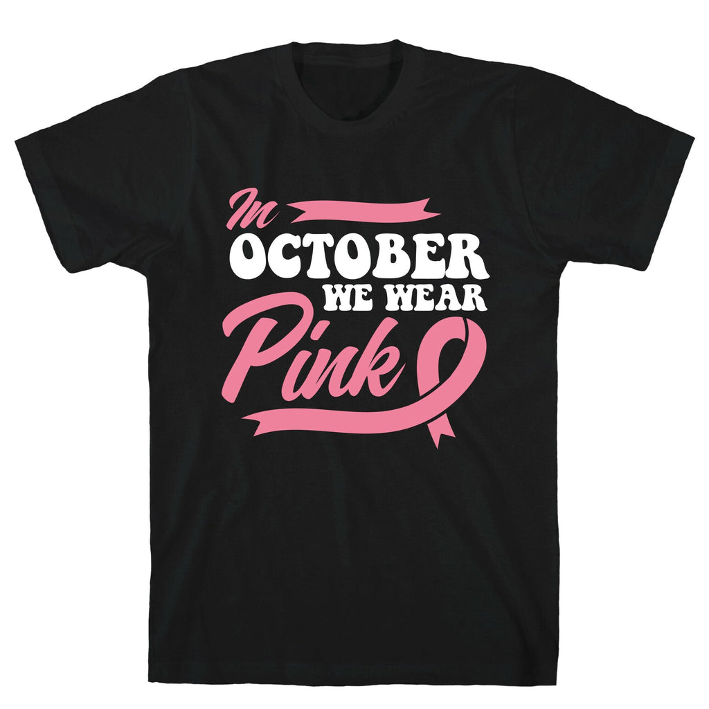 October Pink Breast Cancer Awareness Unisex