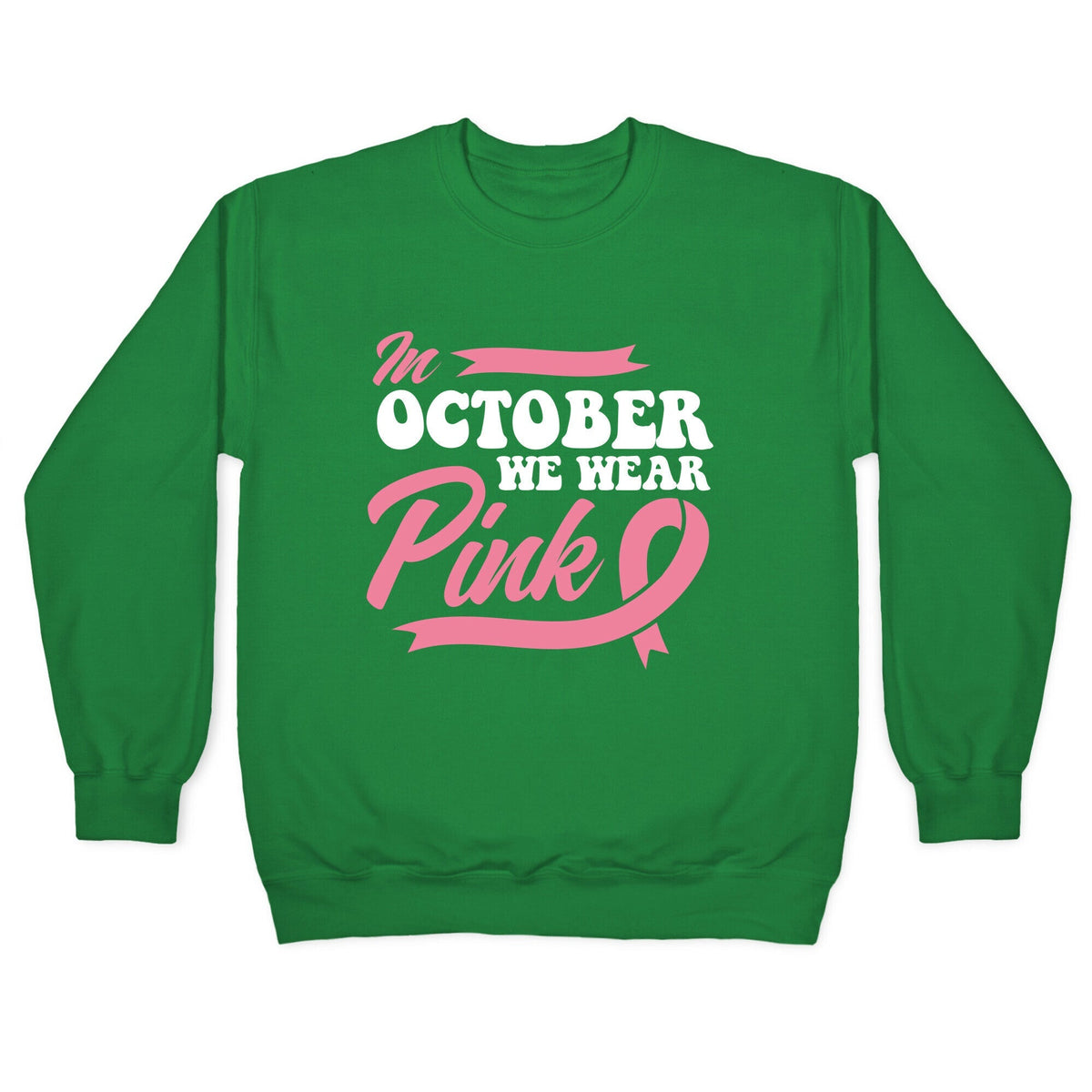 October Pink Breast Cancer Awareness Crewneck Unisex