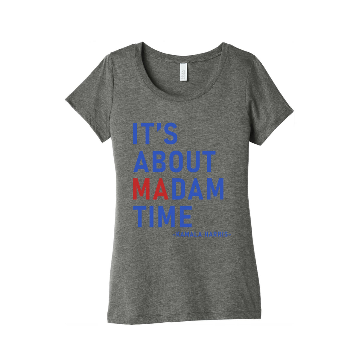 Its About Madam Time Kamala Womens Triblend Tee Unisex