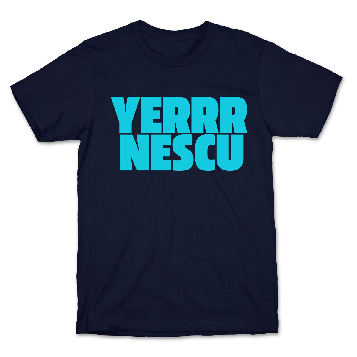 Yerrr Nescu Unisex