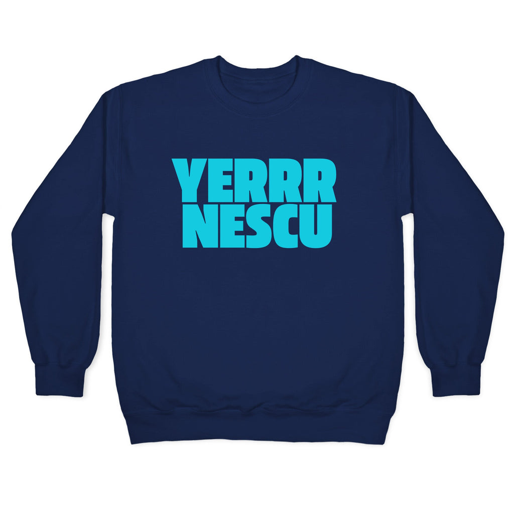 Yerrr Nescu Crewneck Unisex