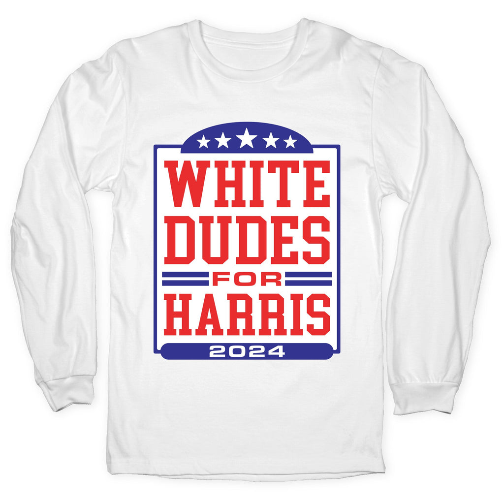 White Dudes for Harris 2024 Longsleeve Tee Unisex