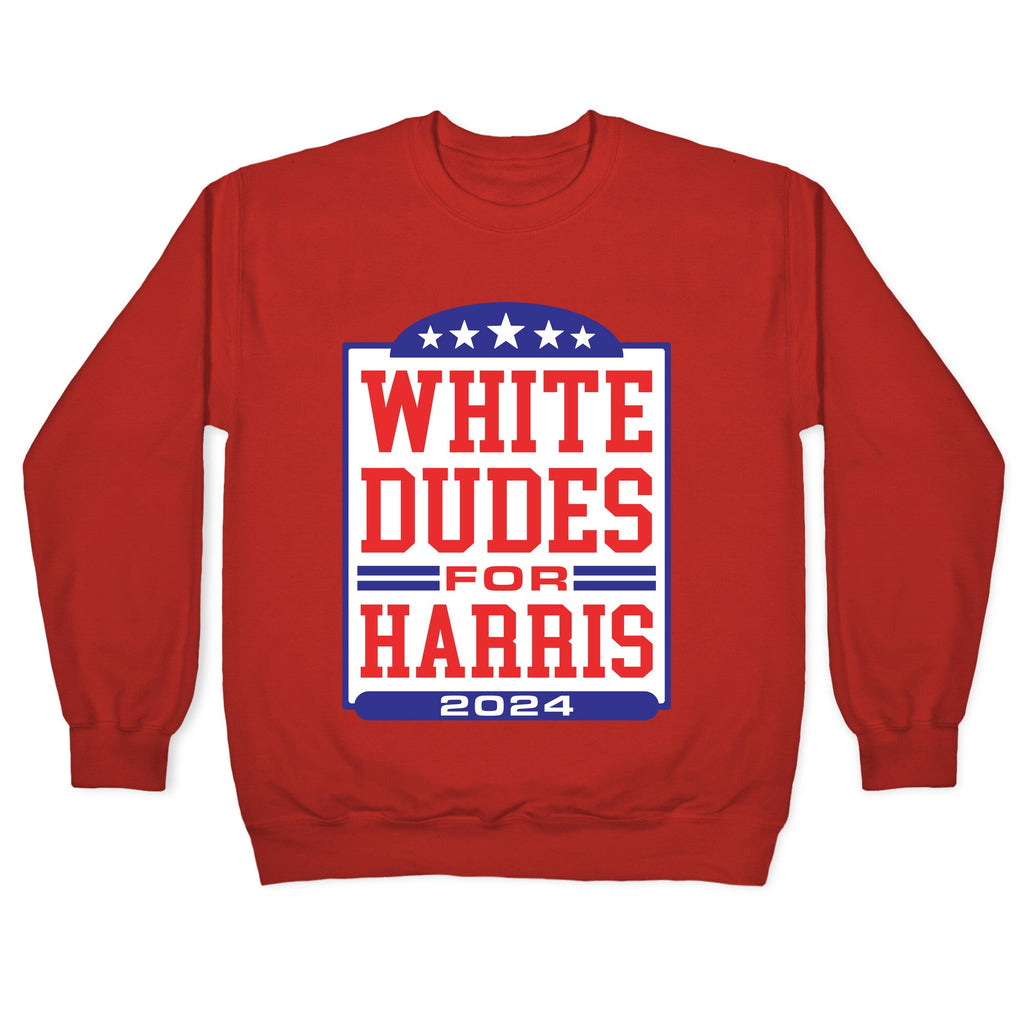 White Dudes for Harris 2024 Crewneck Unisex