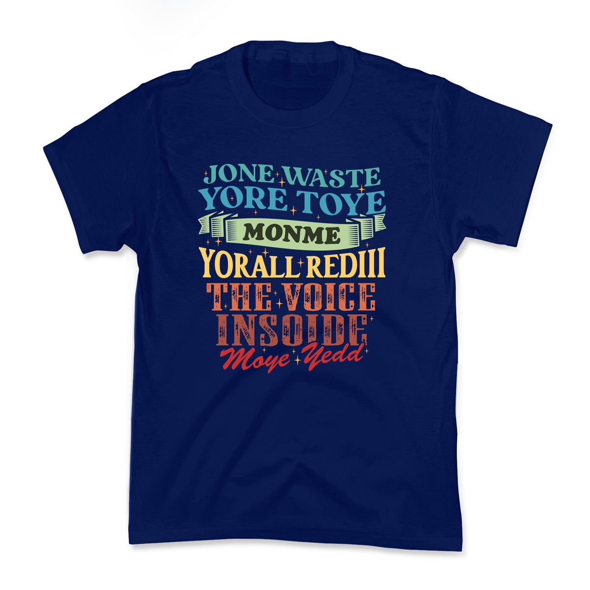 dont waste your time on me youre already the voice inside my yead Kids Tee Unisex