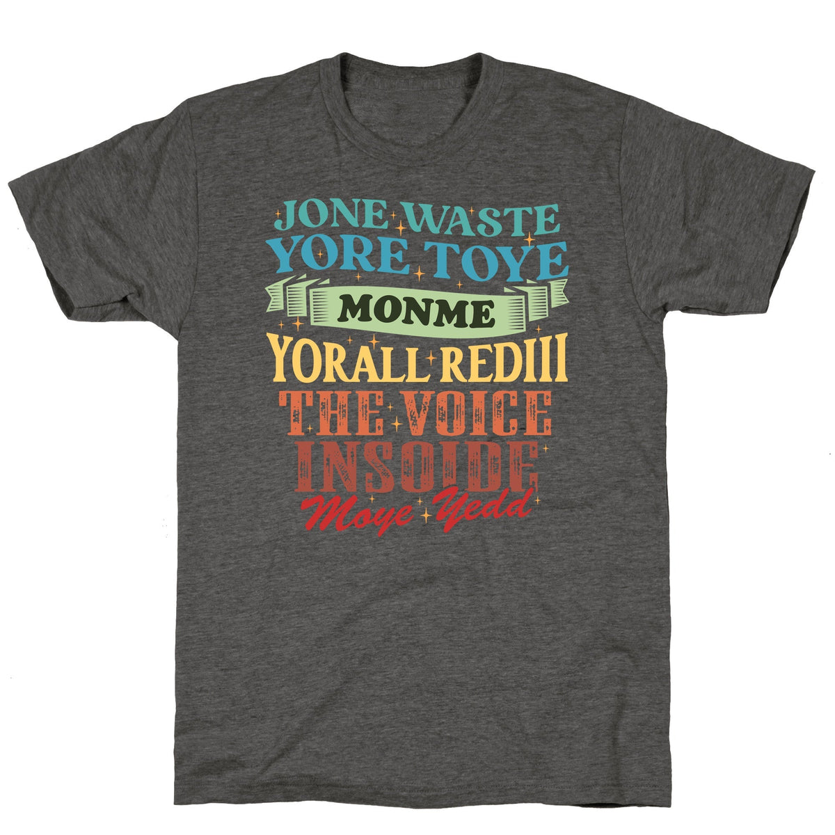 dont waste your time on me youre already the voice inside my yead Unisex Triblend Tee Unisex