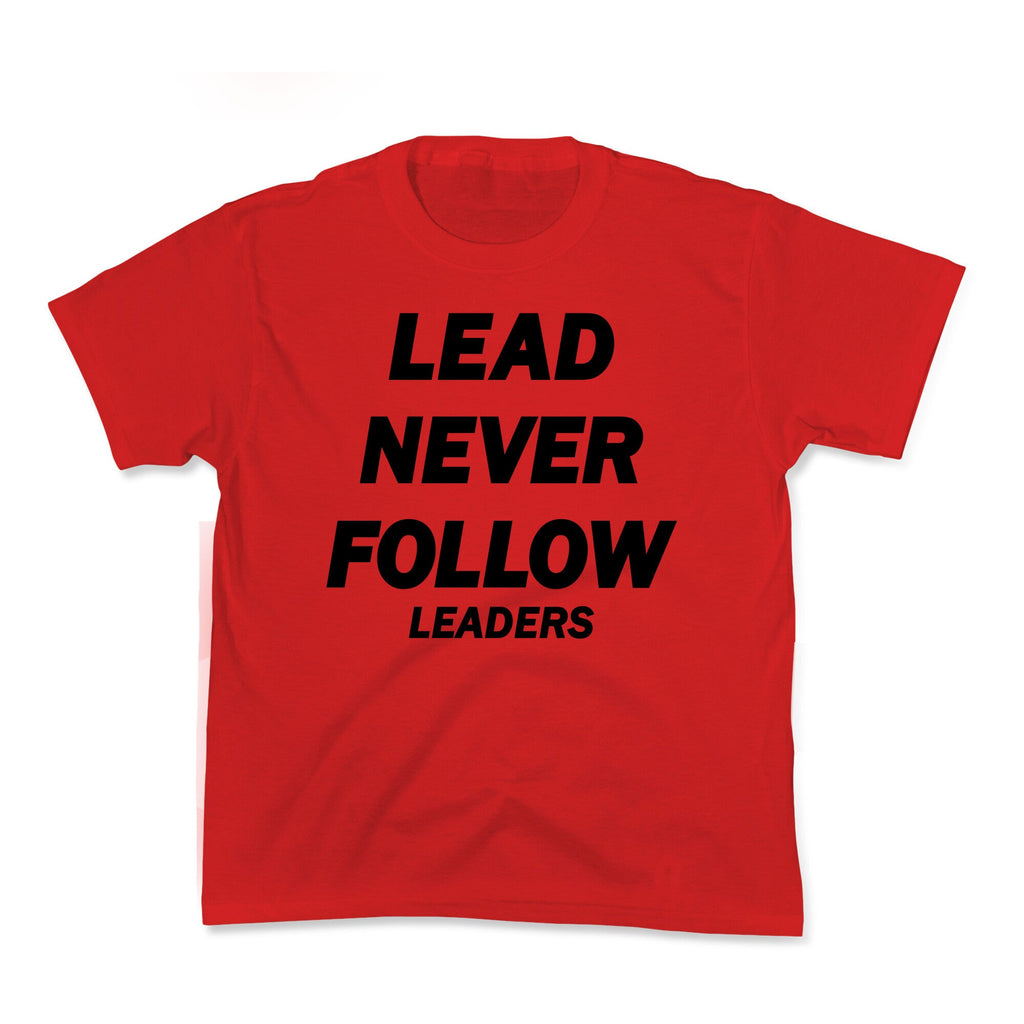 Lead Never Follow Kids Tee Unisex