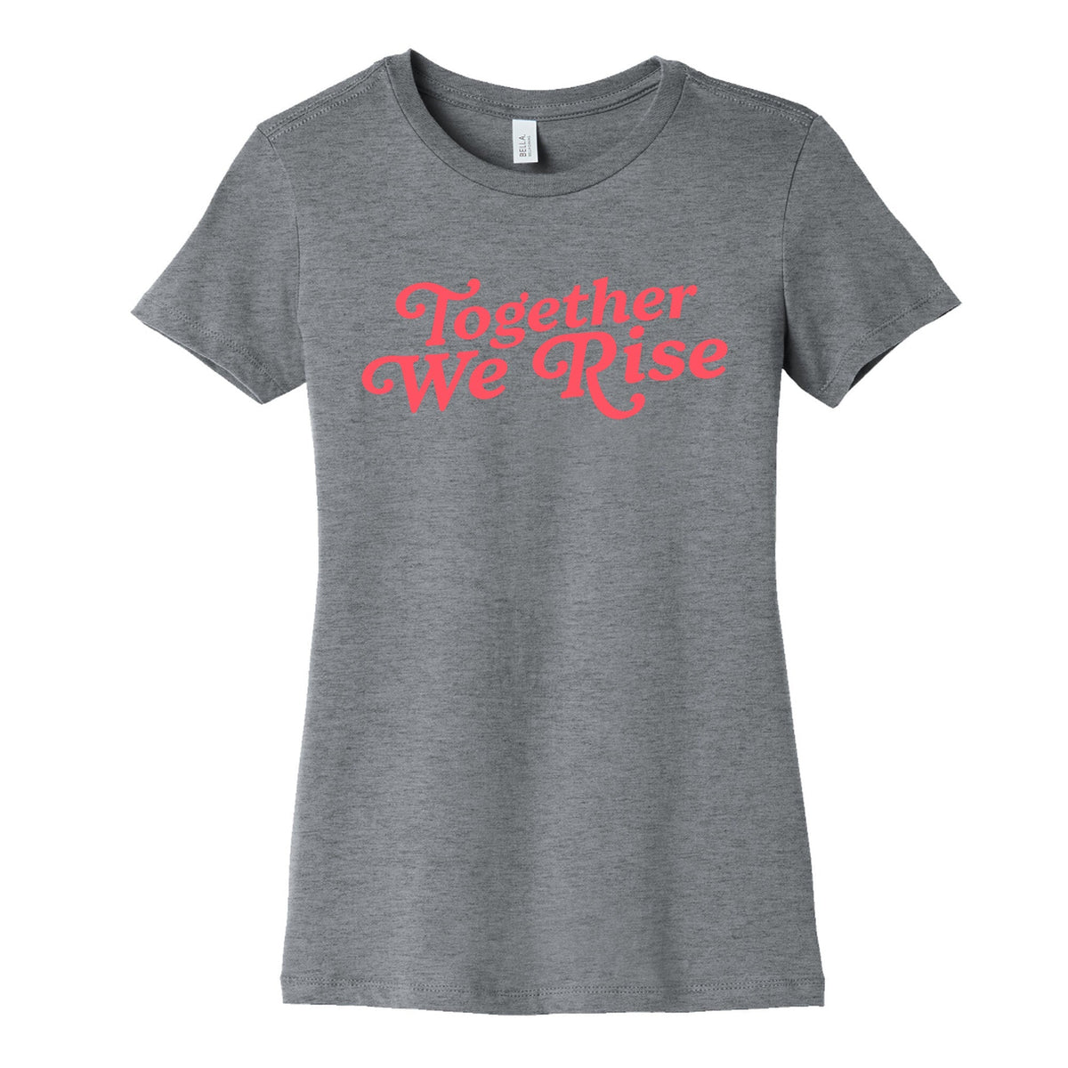 Together We Rise Womens Cotton Tee Unisex