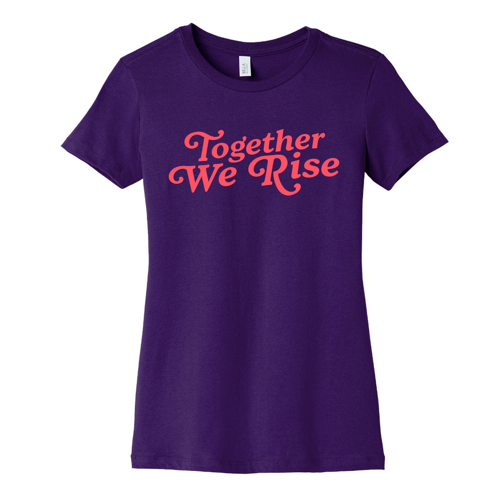 Together We Rise Womens Cotton Tee Unisex