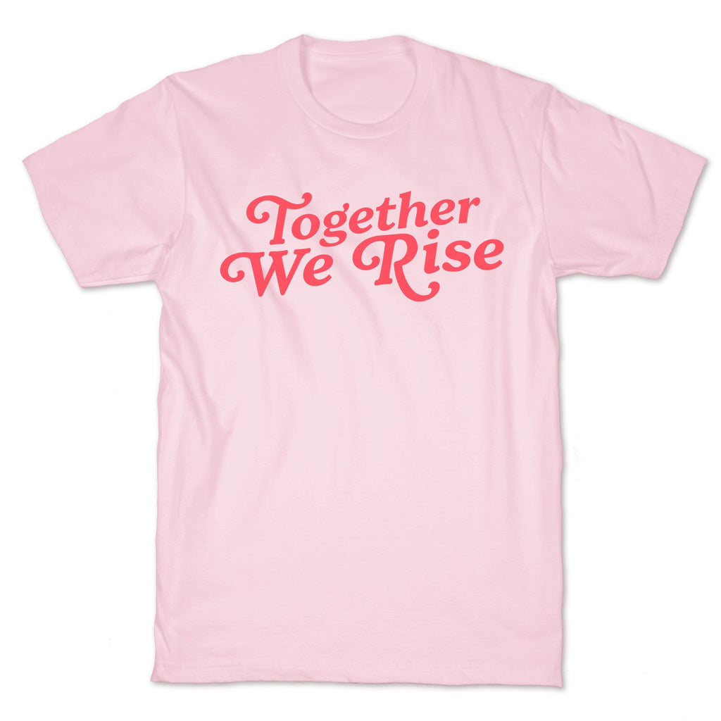 Together We Rise Unisex