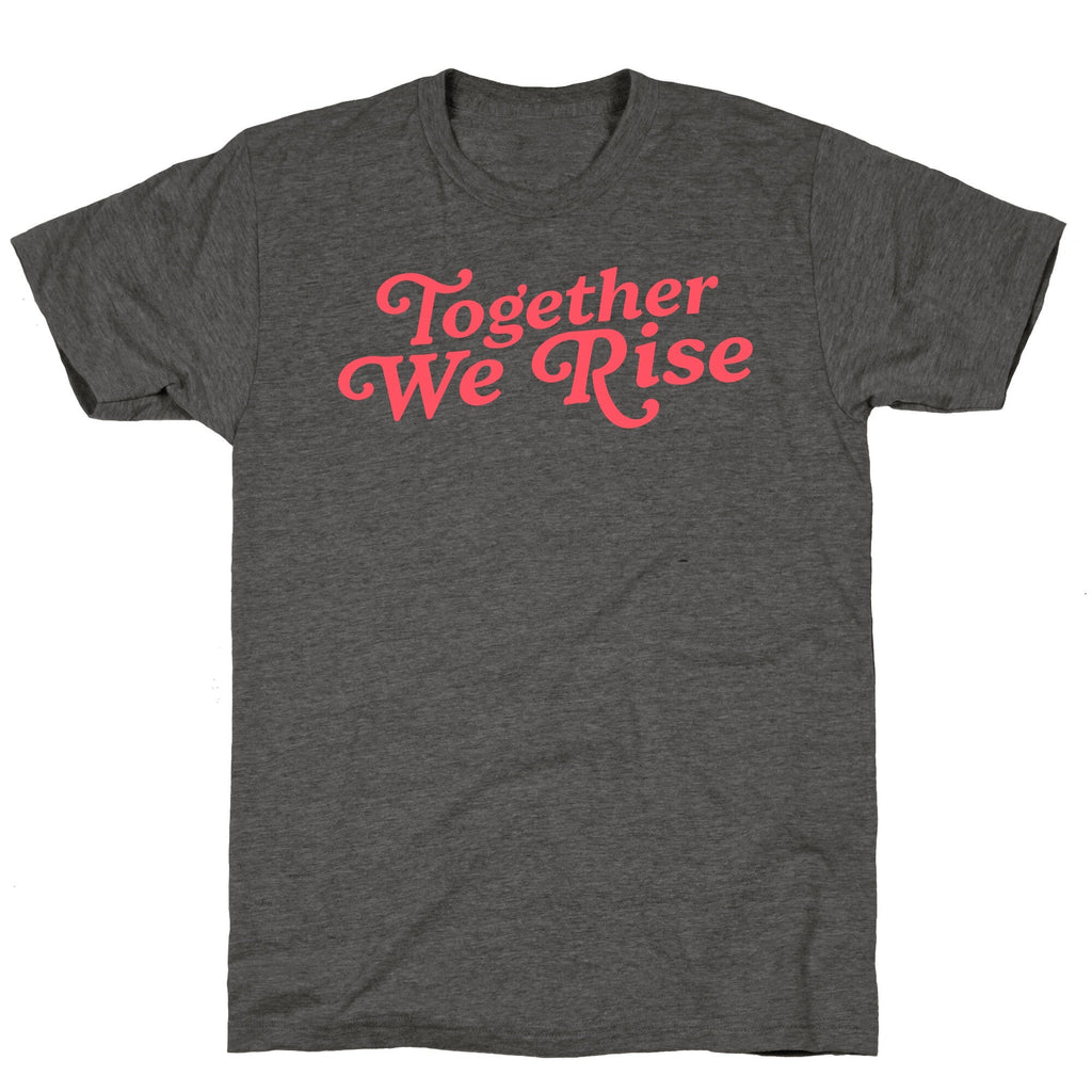 Together We Rise Unisex Triblend Tee Unisex