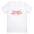 Together We Rise V-Neck Unisex