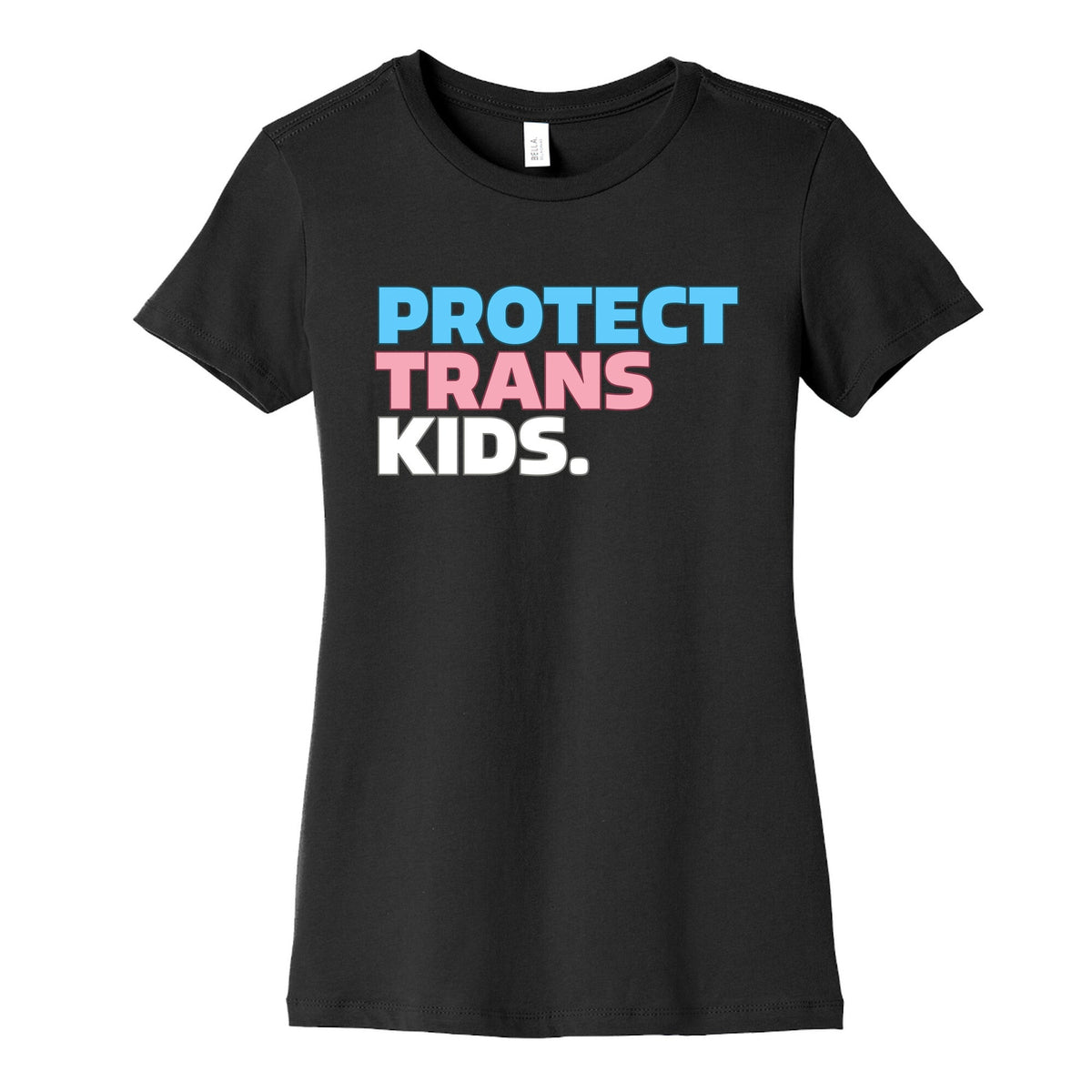 Protect Trans Kids Womens Cotton Tee Unisex