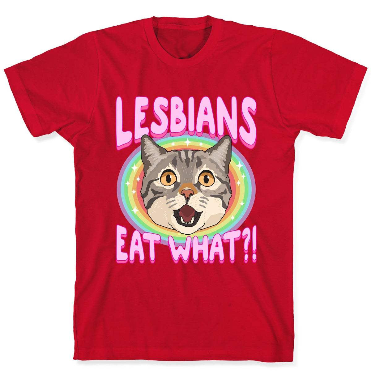 Lesbians Eat What Unisex