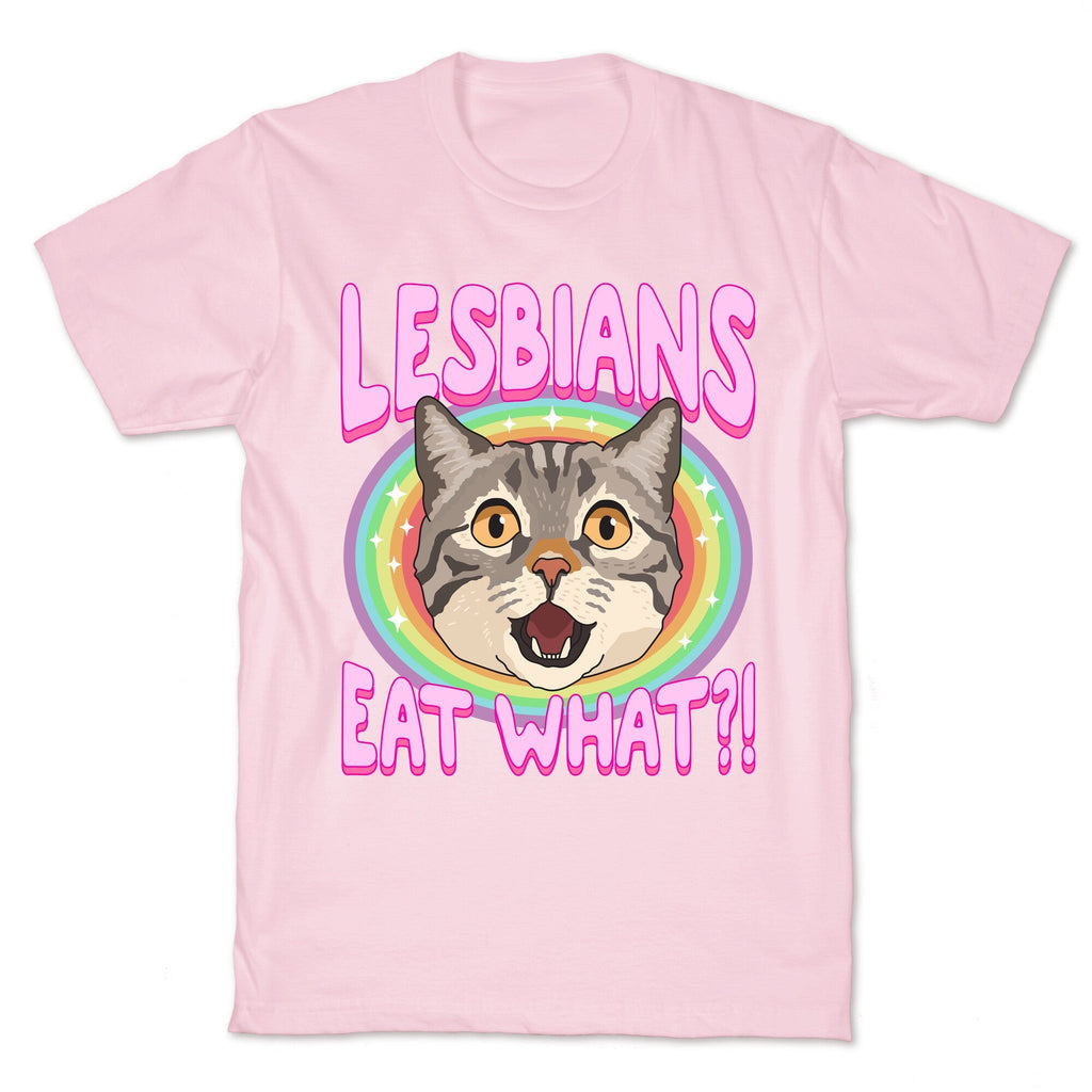 Lesbians Eat What Unisex