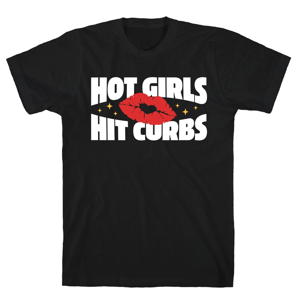 Hot Girls Hit Curbs Unisex
