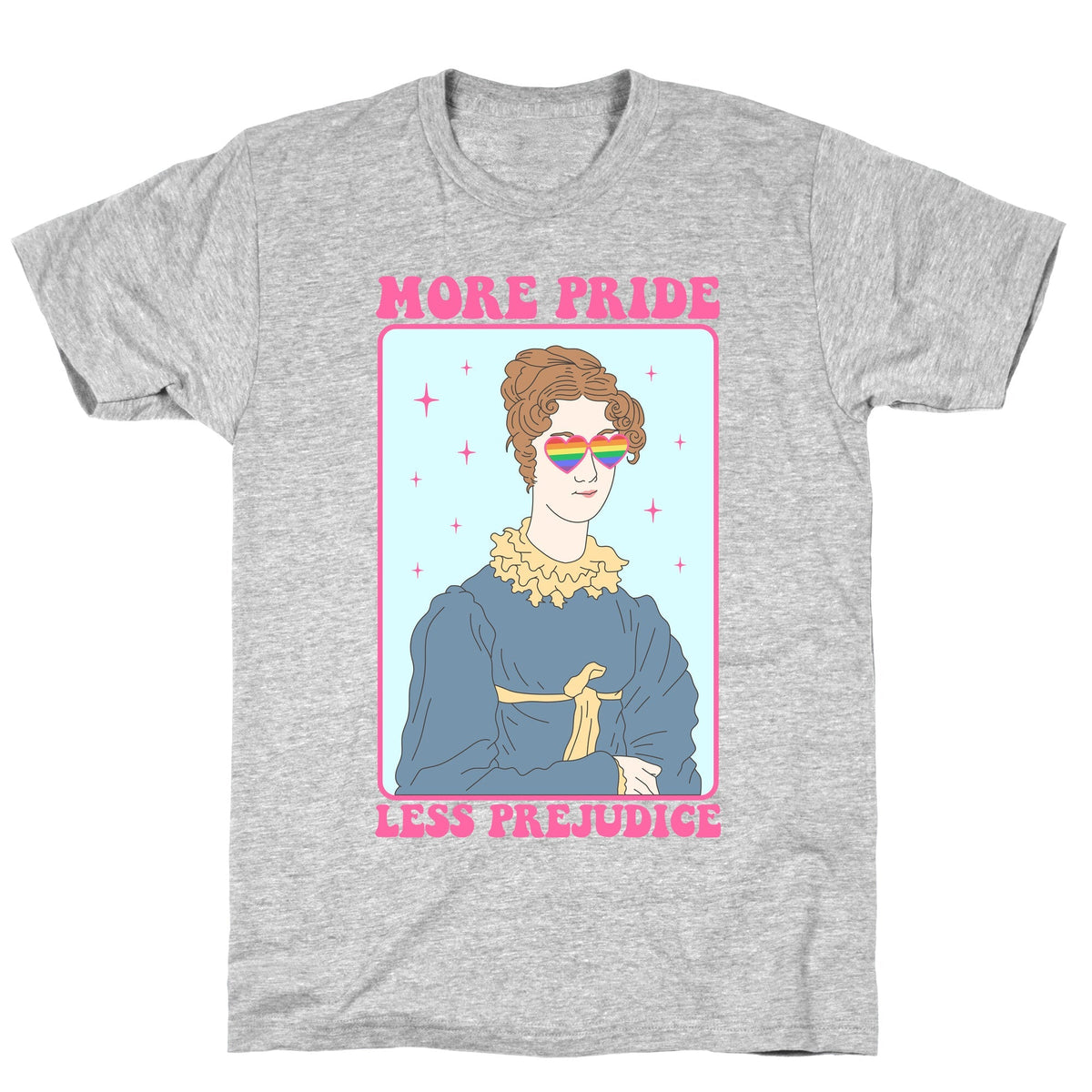 More Pride Less Prejudice Unisex