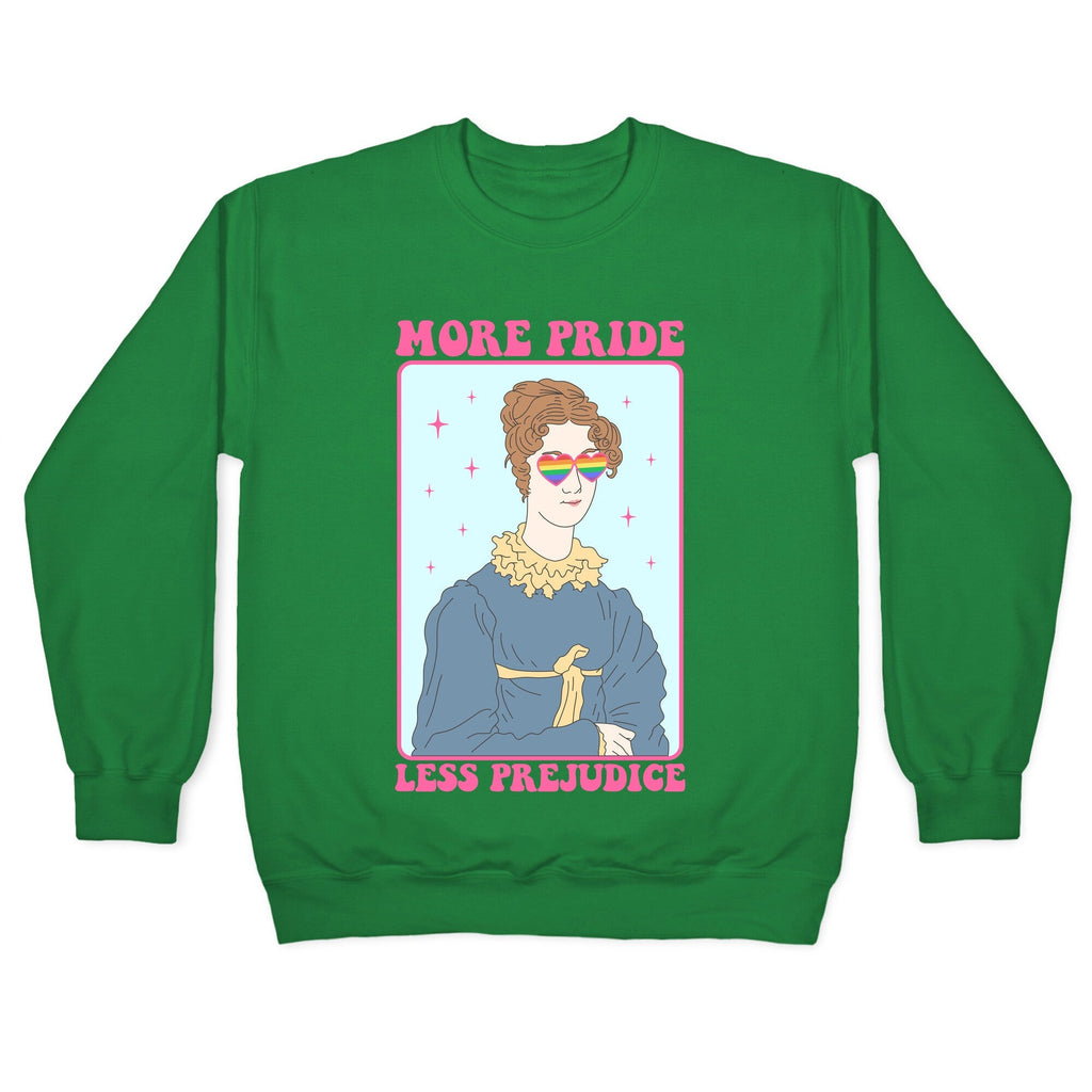 More Pride Less Prejudice Crewneck Unisex