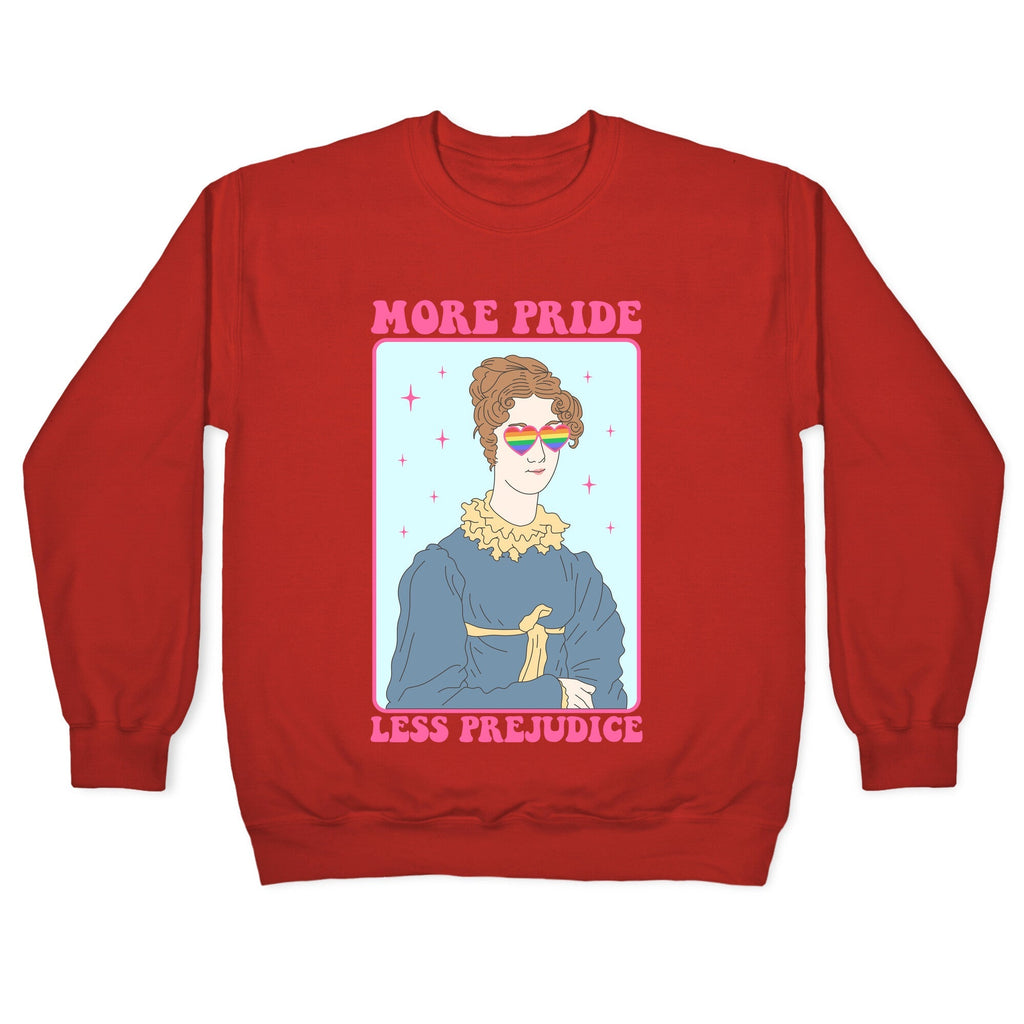 More Pride Less Prejudice Crewneck Unisex