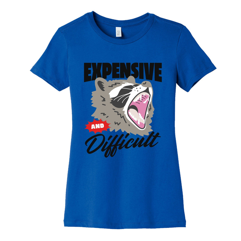 Expensive and Difficult Raccoon Womens Cotton Tee Unisex