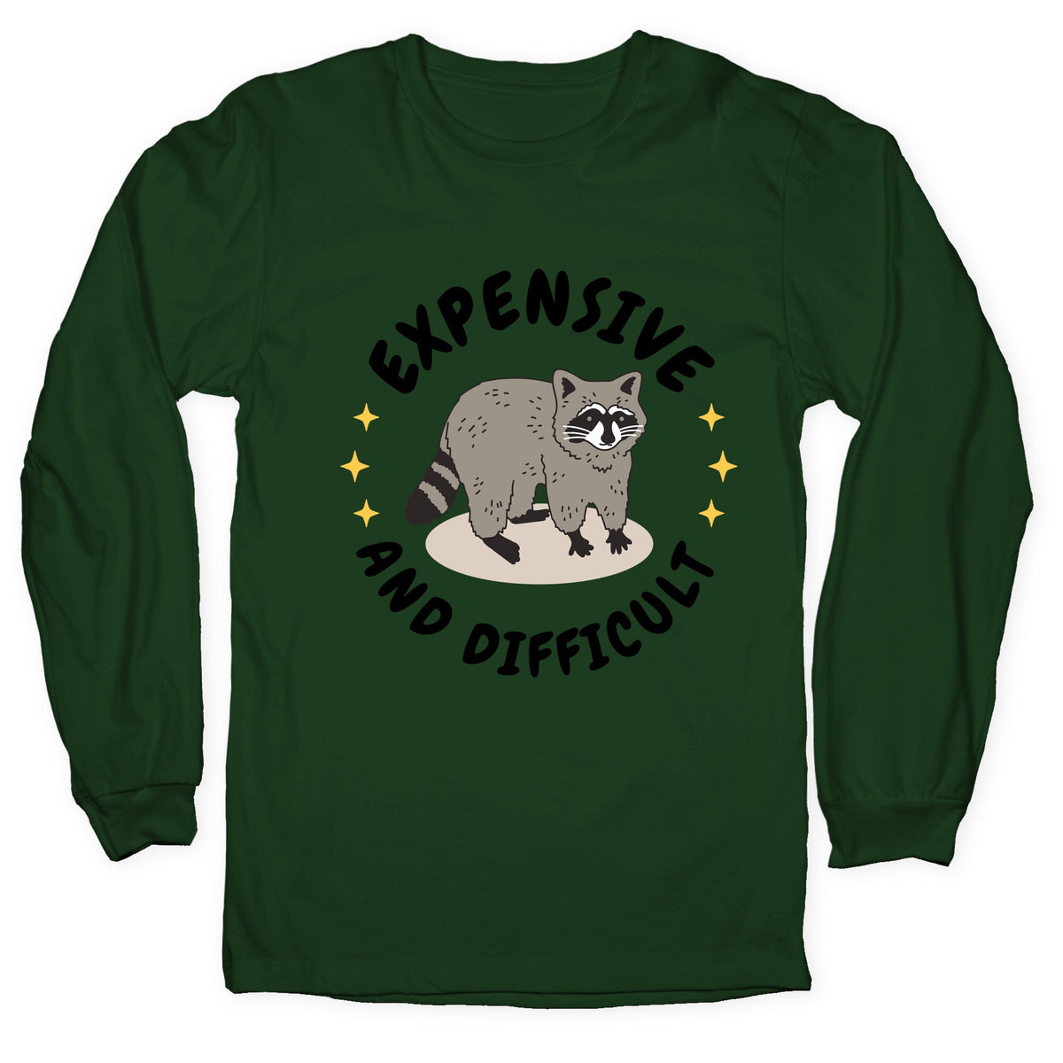 Expensive and Difficult Trash Animal Longsleeve Tee Unisex