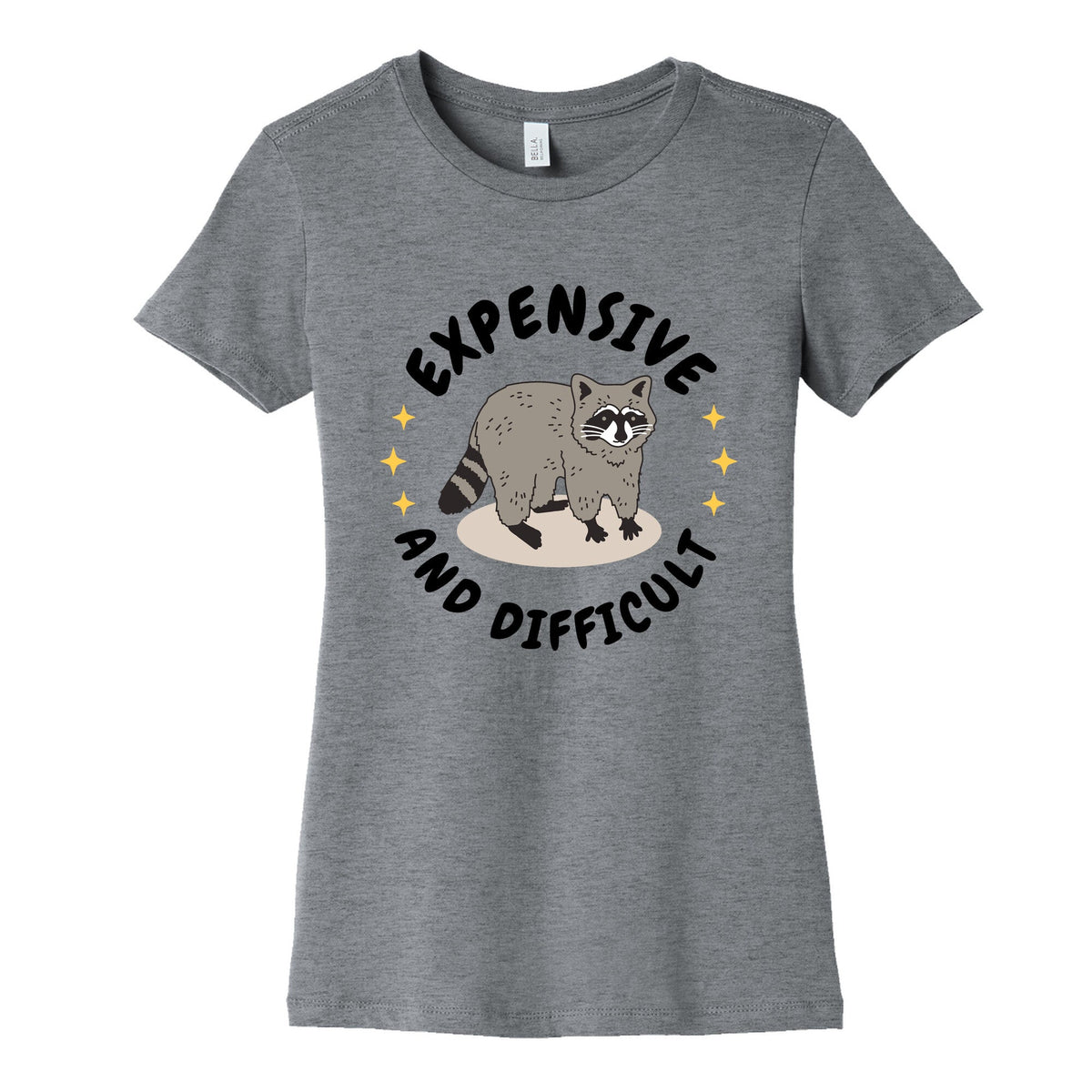 Expensive and Difficult Trash Animal Womens Cotton Tee Unisex