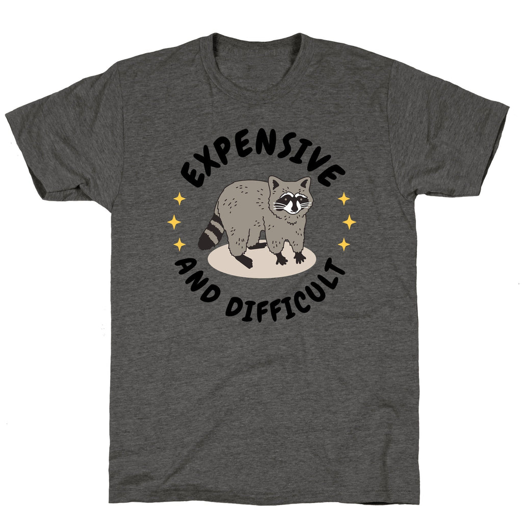 Expensive and Difficult Trash Animal Unisex Triblend Tee Unisex