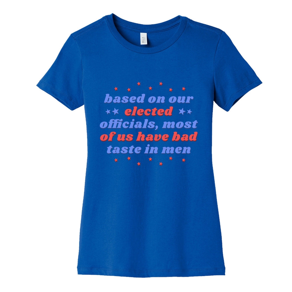 Bad Taste In Men Womens Cotton Tee Unisex