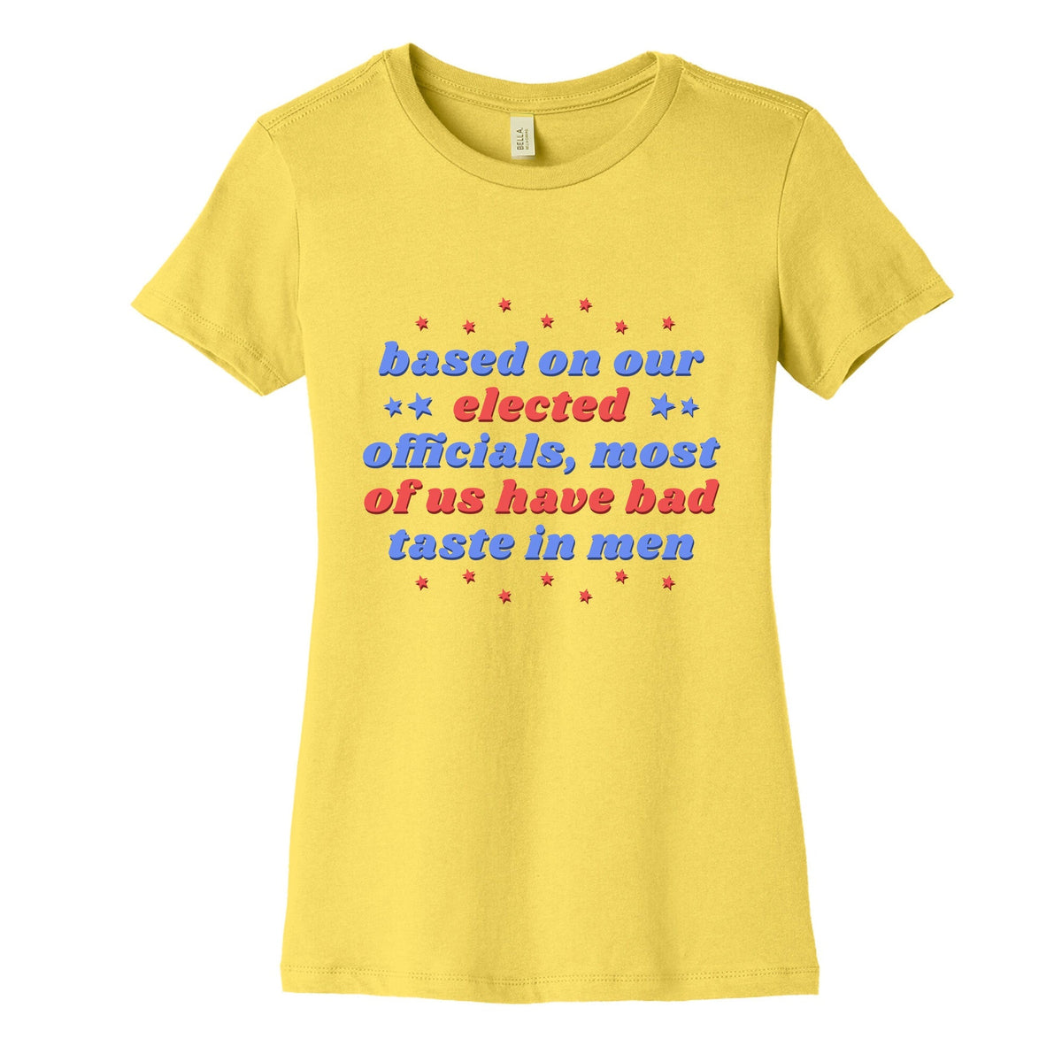 Bad Taste In Men Womens Cotton Tee Unisex