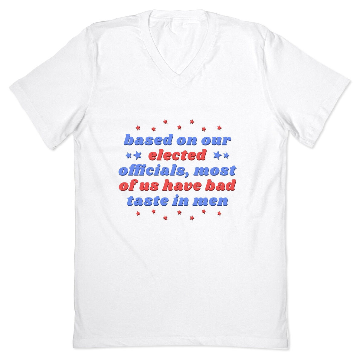 Bad Taste In Men V-Neck Unisex