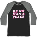 Be No Mans Peace Baseball Tee Unisex