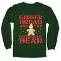 Gingerbread & The Patriarchy Dead Longsleeve Tee Unisex