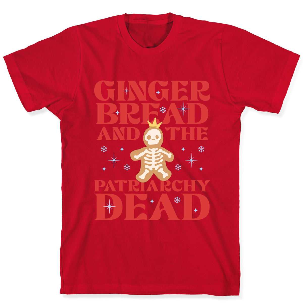 Gingerbread & The Patriarchy Dead Unisex