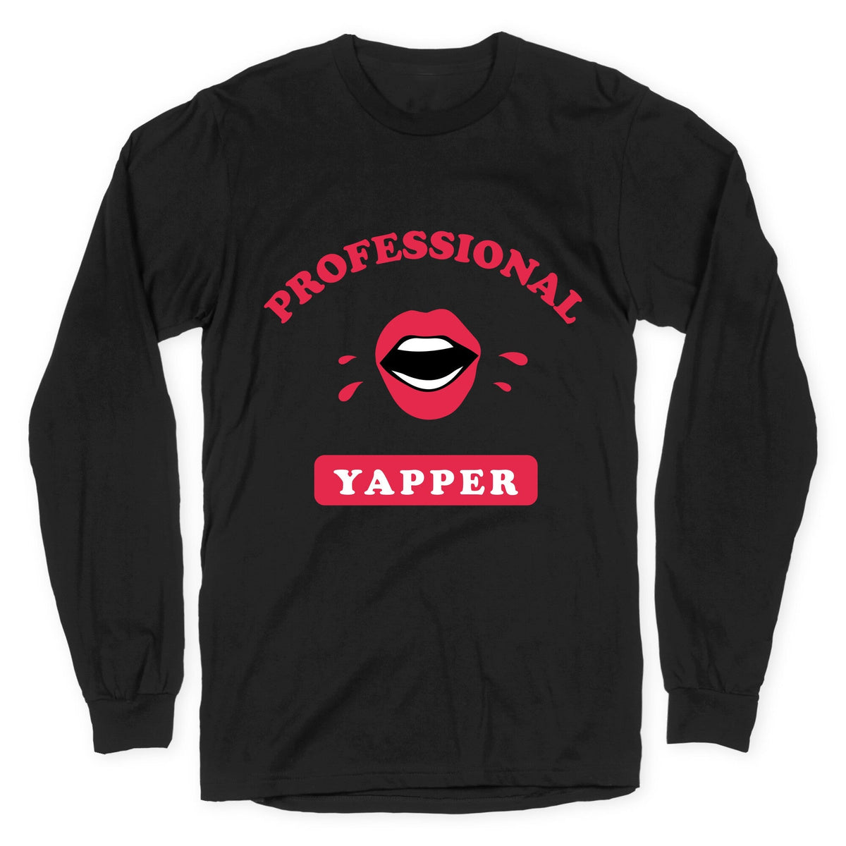 Professional Yapper Longsleeve Tee Unisex