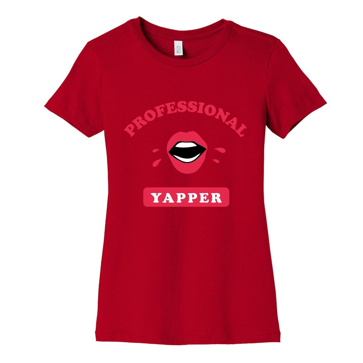 Professional Yapper Womens Cotton Tee Unisex