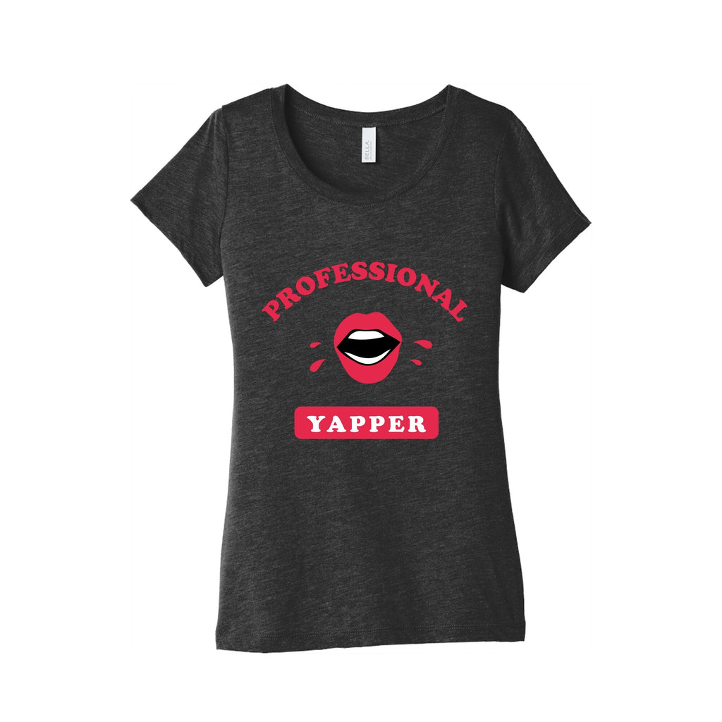 Professional Yapper Womens Triblend Tee Unisex