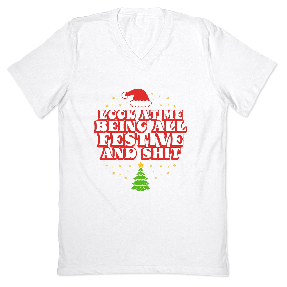 Look At Me Being All Festive V-Neck Unisex
