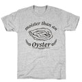 Moister Than An Oyster Unisex