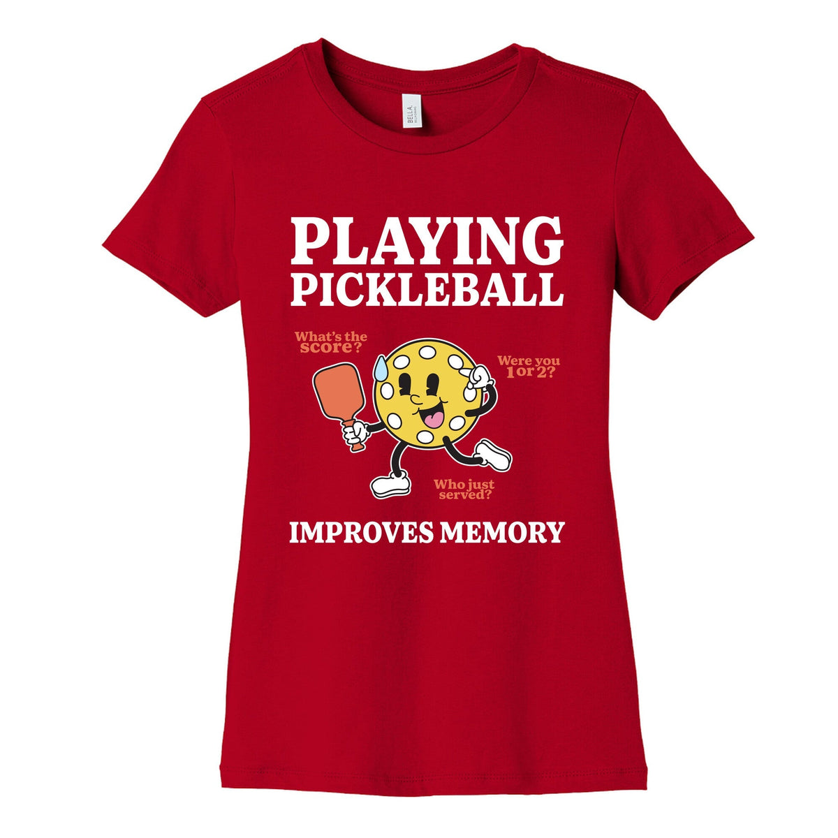 Playing Pickleball Improves Memory Womens Cotton Tee Unisex