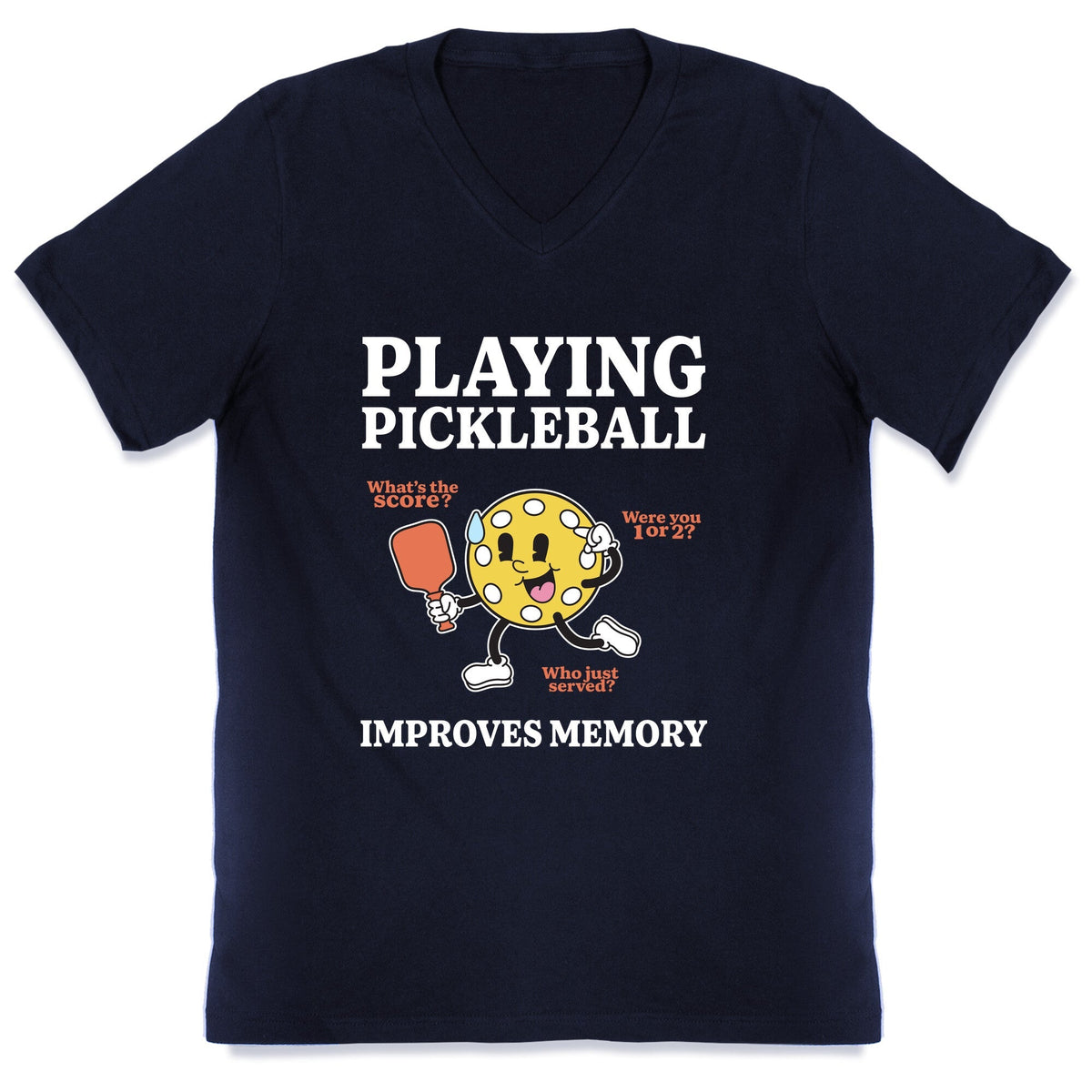 Playing Pickleball Improves Memory V-Neck Unisex