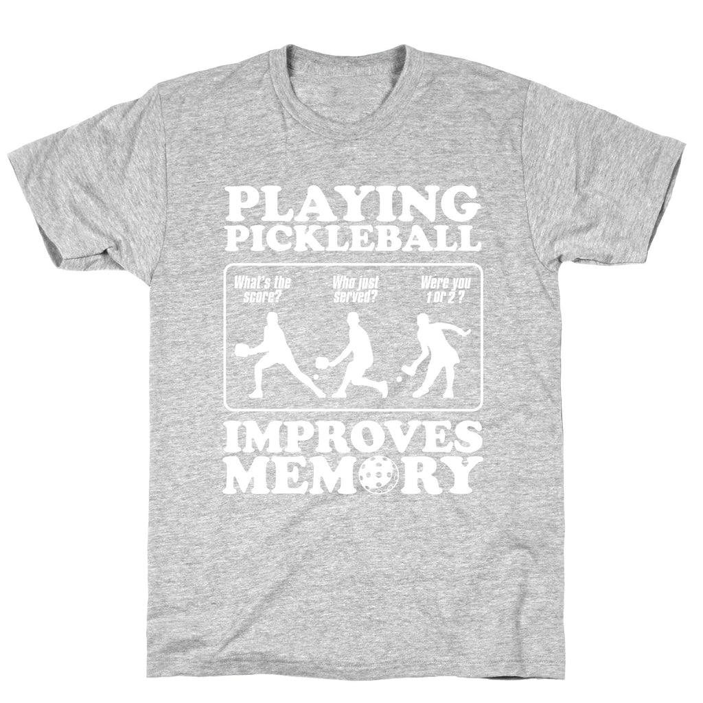 Playing Pickleball Improves Memory Funny Unisex