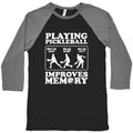 Playing Pickleball Improves Memory Funny Baseball Tee Unisex