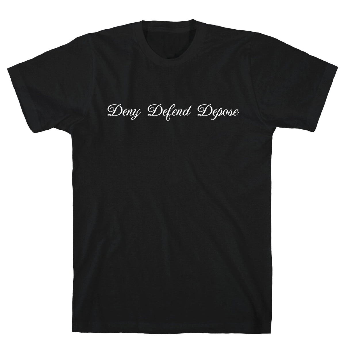 Deny Defend Depose 2 Unisex