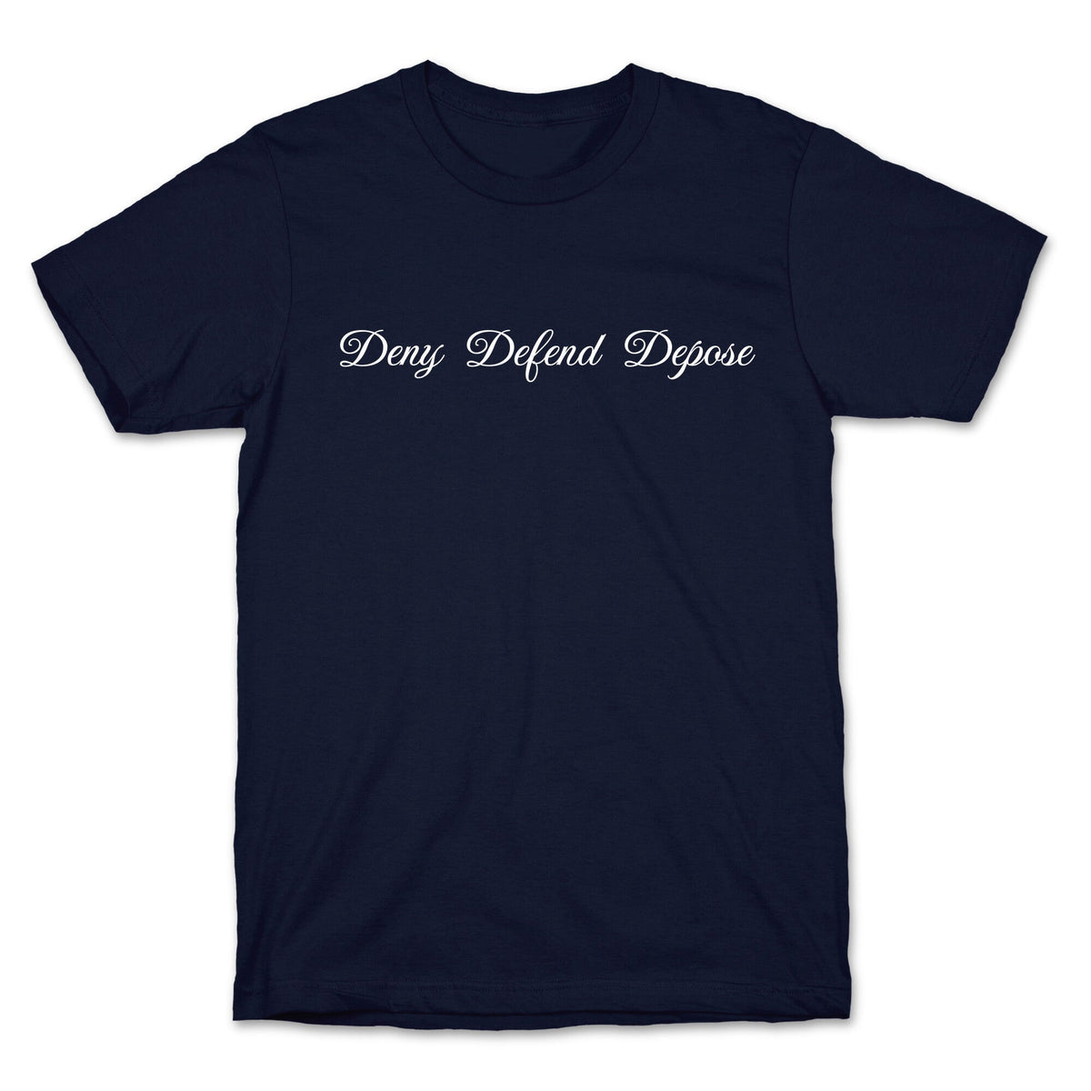 Deny Defend Depose 2 Unisex