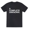 A Complete Unknown Unisex Triblend Tee Unisex
