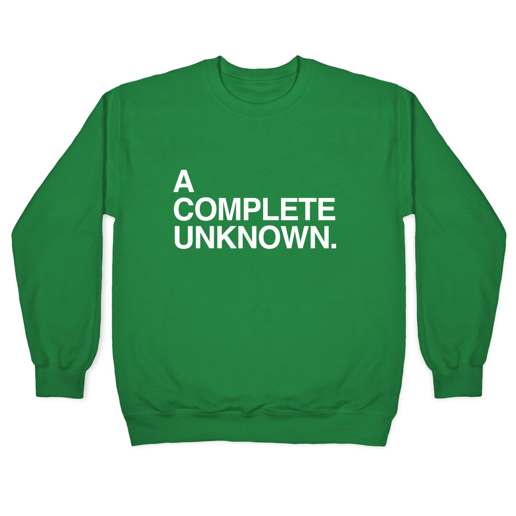 A Complete Unknown Crewneck Unisex