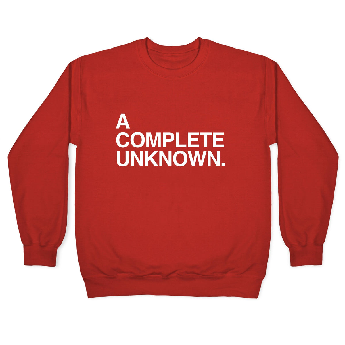 A Complete Unknown Crewneck Unisex